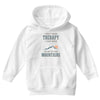 I Don't Need Therapy I Just Need To Go To The Mountains Youth Hoodie