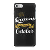 queens are born in october iPhone 7 Case