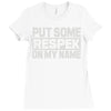 put some respek on my name Ladies Fitted T-Shirt