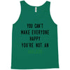 You Can't Make Everyone Happy You're Not an Avacado Tank Top