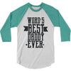 words best daddy 3/4 Sleeve Shirt