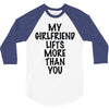 my girlfriend lifts more than you (2) 3/4 Sleeve Shirt