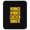 Winner Winner Chicken Dinner Mousepad