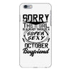 This Girl Is Taken By A Super Sexy October Boyfriend iPhone 6/6s Plus Case