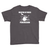 weapon of mass percussion Youth Tee