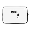 mom of 1 Laptop sleeve