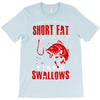 short and fat T-Shirt