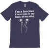 eyes in the back of my shirt T-Shirt