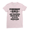 February Girls Are Sunshine Mixed With A Little Hurricane Ladies Fitted T-Shirt