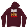 they cant deport all of us Unisex Hoodie