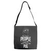 The More People I Meet The More I Love My Pug Gifts Adjustable Strap Totes
