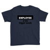employee of the friggin month Youth Tee