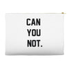 can you not Accessory Pouches