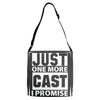 Just One More Cast I Promise Adjustable Strap Totes