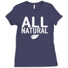 all natural Ladies Fitted T-Shirt