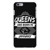 Queens Are Born In January iPhone 6/6s Plus Case