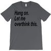 hang on T-Shirt