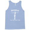 skinhead til i die! Tank Top