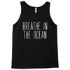 breath in the ocean Tank Top