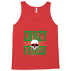 father crazy Tank Top