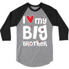 I Love My Big Brother 3/4 Sleeve Shirt