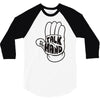 talk to the hand 3/4 Sleeve Shirt
