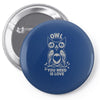 owl you need Pin-back button