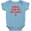Girls Can Do Anything Baby Bodysuit
