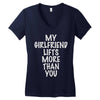 my girlfriend lifts more than you Women's V-Neck T-Shirt