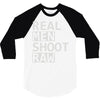 real men shoot raw 3/4 Sleeve Shirt