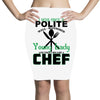 I Was One A Polite Well Mannered Young Lady And Then I Became A Chef Pencil Skirts