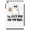 i'm just here for the boos iPad Mini