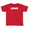 denmark international team national country Toddler T-shirt