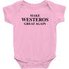 Make Westeros Great Again Baby Onesie