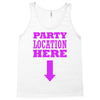 party location here Tank Top