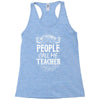 My Favorite People Call Me Teacher Racerback Tank