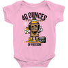 40 aaaounces Baby Onesie