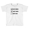 Don't drown crash walk Tee Swim Bike Run Triathle Toddler T-shirt