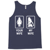 Your Wife And My Wife Tank Top