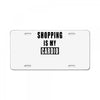 shopping is my cardio !! t shirt  shopping is my cardio graphic  t,,, License Plate