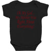 my mother was right Baby Bodysuit