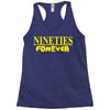 nineties forever Racerback Tank
