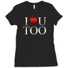 I Love U Too Ladies Fitted T-Shirt