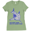 live every week like its shark week Ladies Fitted T-Shirt