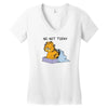 No, Not Today Women's V-Neck T-Shirt