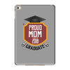 proud mom of a 2018 graduate iPad Mini 4