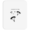 I Do Not Want To Go To School Mousepad