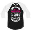 I Have A Pretty Daughter Gun A Shovel And An Alibi 3/4 Sleeve Shirt