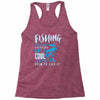 fishing isn't for everyone Racerback Tank