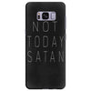 Not Today Satan Samsung Galaxy S8 Plus